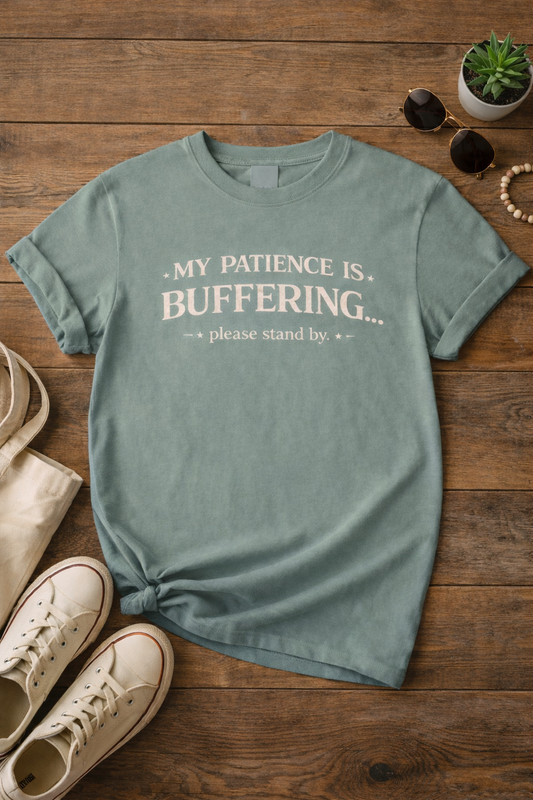 Patience Is Buffering Funny Graphic T-Shirt — Humorous Tech Sarcasm Tee