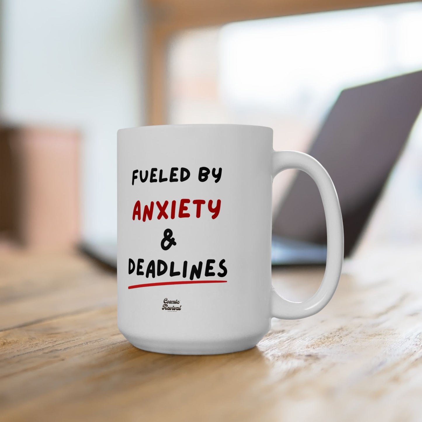 Fueled by Anxiety & Deadlines Ceramic Mug — 11oz/15oz Coffee Cup for Students, Creatives & Remote Workers
