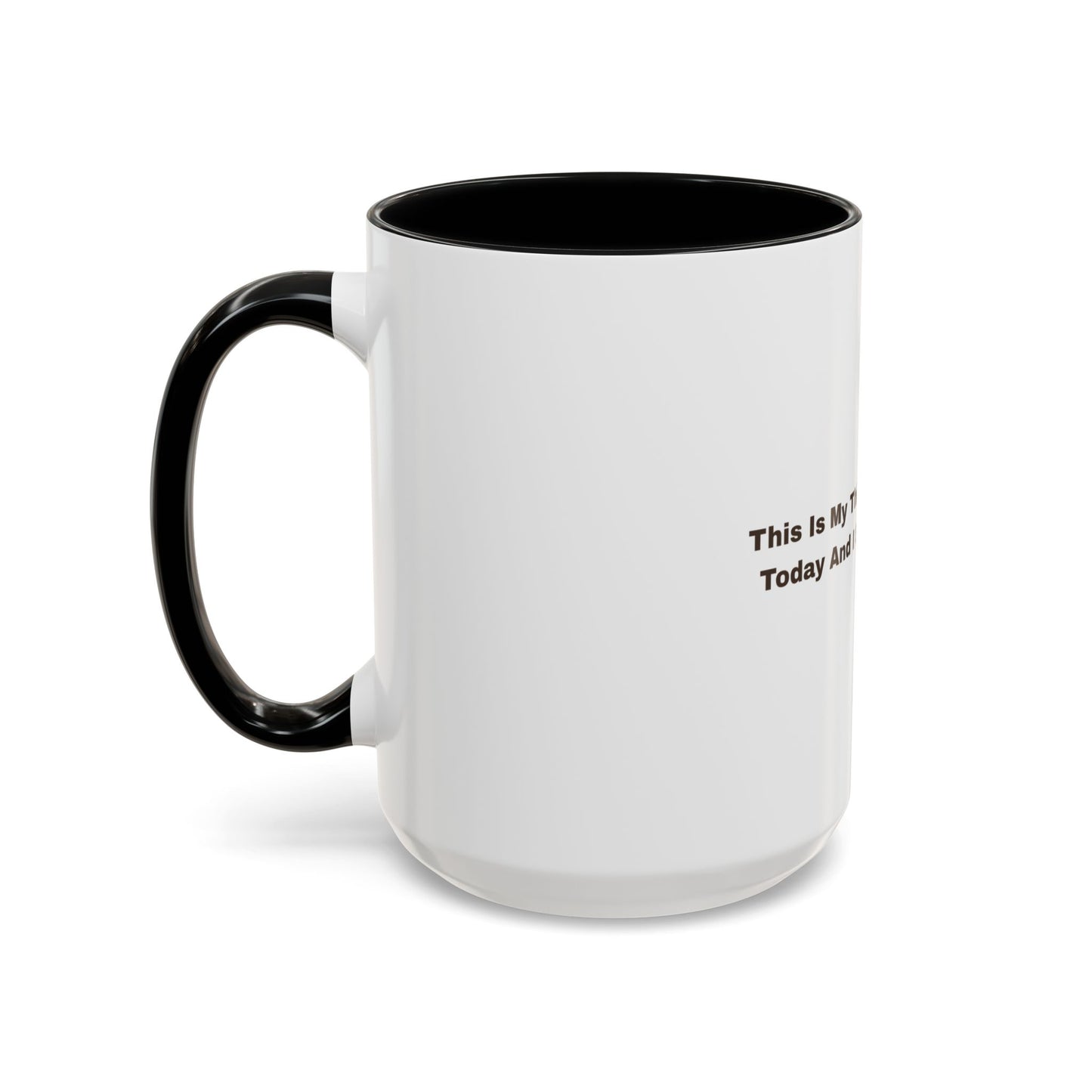 Coffee Mug — "This Is My Third Cup Of Coffee Today And I Still Feel Nothing" Accent Ceramic Mug
