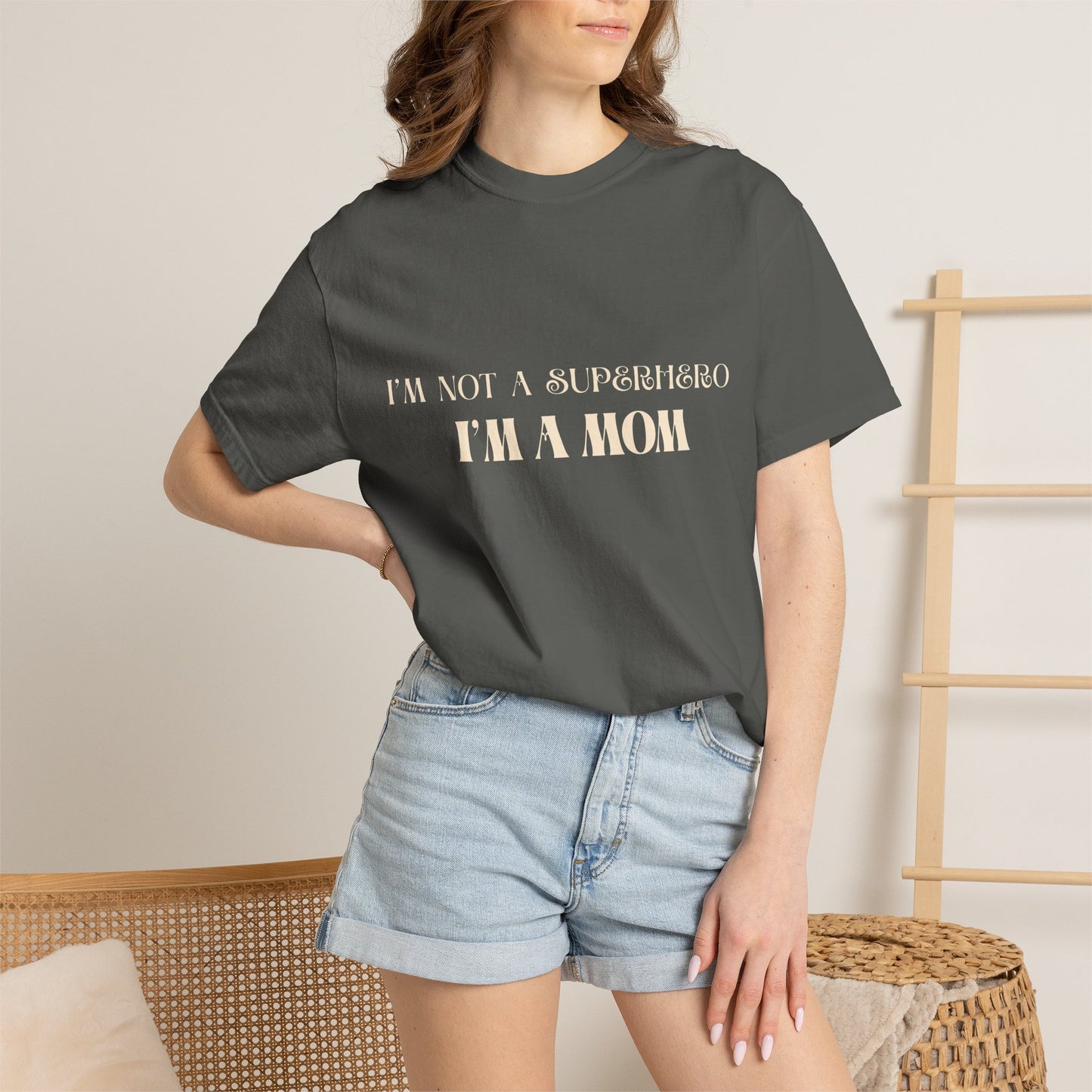 I'm Not a Superhero I'm a Mom T-Shirt — Mother's Day Graphic Tee