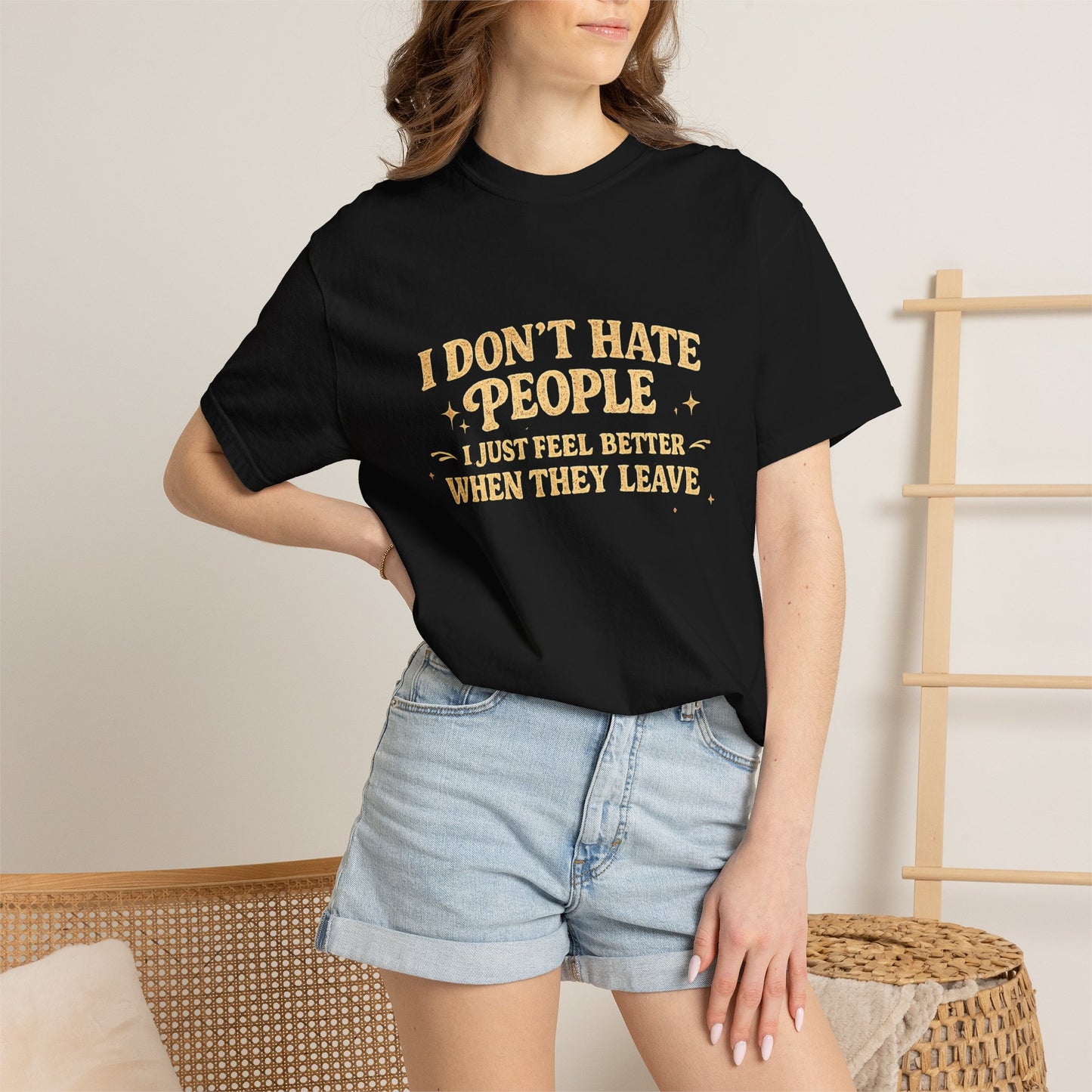 I Don't Hate People Tee — 'I Just Feel Better When They Leave' Graphic T-Shirt