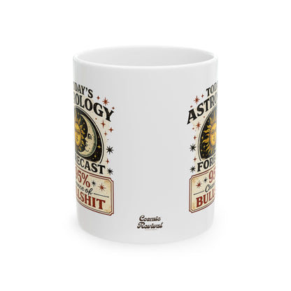Ceramic Mug — “95% Chance of BS” Astrology Forecast Coffee Mug