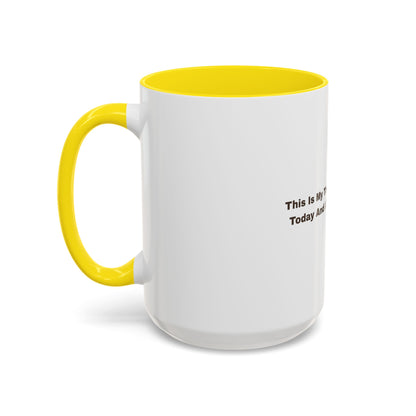 Coffee Mug — "This Is My Third Cup Of Coffee Today And I Still Feel Nothing" Accent Ceramic Mug