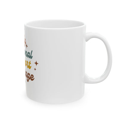 Emotional Support Beverage Mug — Funny Retro Typography Ceramic Coffee Cup (11oz & 15oz)