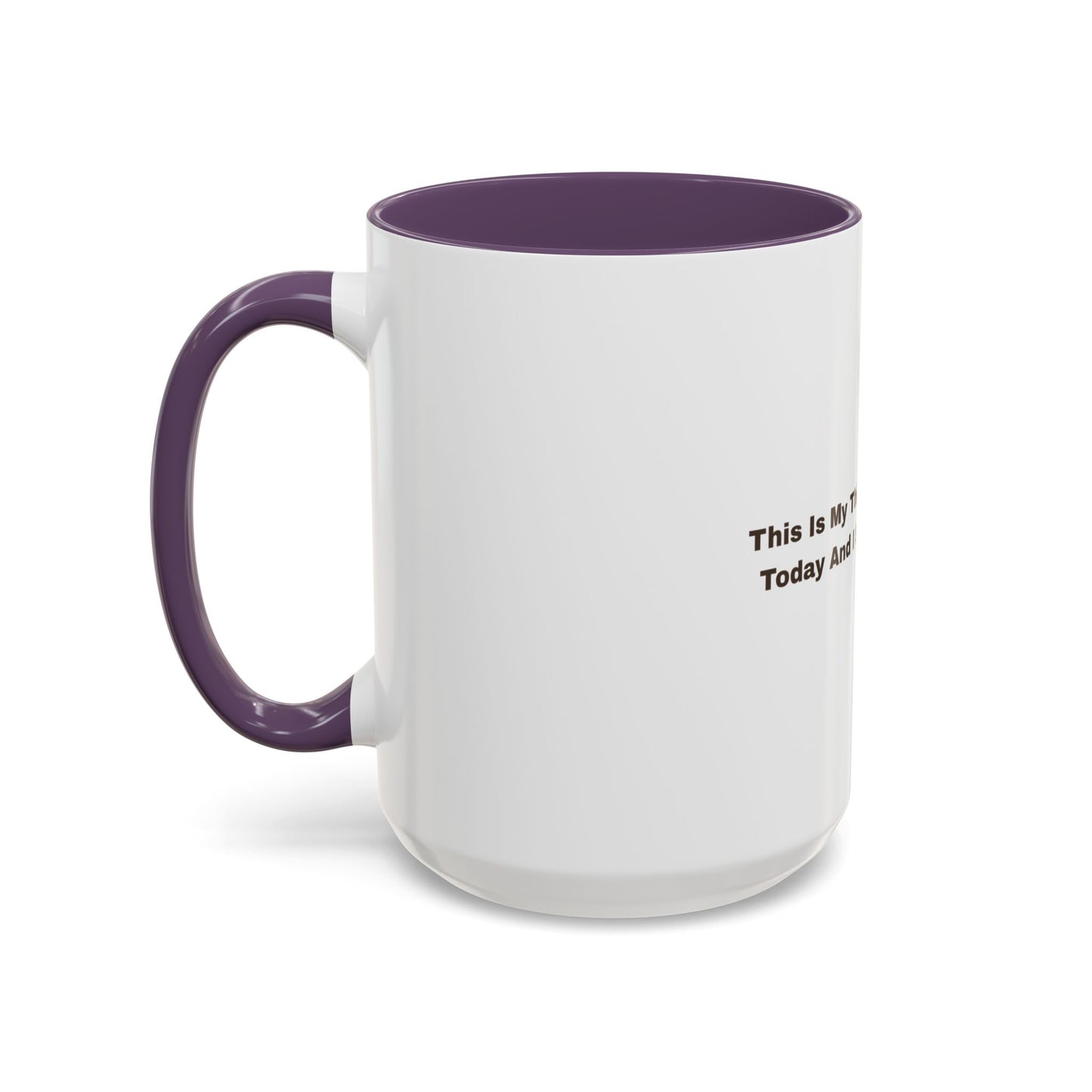 Coffee Mug — "This Is My Third Cup Of Coffee Today And I Still Feel Nothing" Accent Ceramic Mug