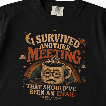 T-Shirt — I Survived Another Meeting That Should've Been An Email (Funny Office Owl Tee)