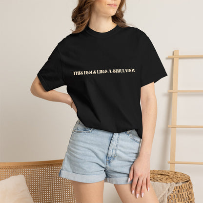 This Feels Like A Simulation T-Shirt — Graphic Sci‑Fi Tees for Gamers & Futurists